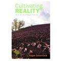 Cultivating Reality - Paperback