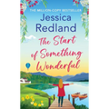 The Start of Something Wonderful - Hardcover