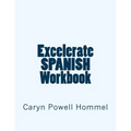 Excelerate SPANISH Workbook - Paperback