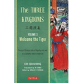 The Three Kingdoms, Volume 3: Welcome the Tiger: The Epic Chinese Tale of Loyalty and War in a Dynamic New Translation (with Footnotes) - Paperback