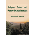 Religions, Values, and Peak-Experiences - Paperback
