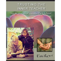 Trusting the Inner Teacher: Inside Stories of Gazebo Park School - Paperback