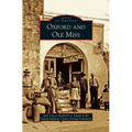 Oxford and Ole Miss - Hardcover