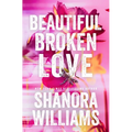 Beautiful Broken Love - Paperback