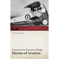 Heroes of Aviation (WWI Centenary Series) - Paperback