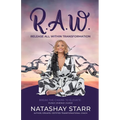 R.A.W.: Release All Within Transformation - Paperback