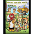 And Then There Were Puppets: A Collection of Puppet Scripts for the Book of Genesis - Paperback