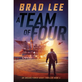 A Team of Four: An Unsanctioned Asset Thriller Book 4 - Paperback