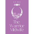 The Warrior Midwife (Pastel Edition) - Hardcover