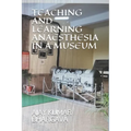 Teaching and Learning Anaesthesia in a Museum - Paperback