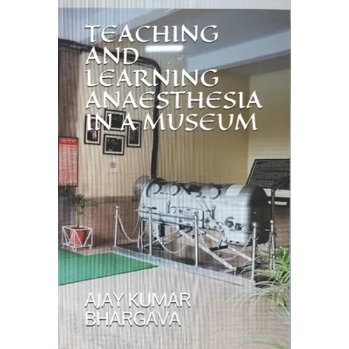 Teaching and Learning Anaesthesia in a Museum - Paperback