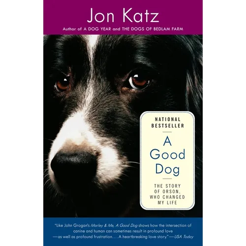 A Good Dog: The Story of Orson, Who Changed My Life - Paperback
