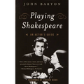 Playing Shakespeare: An Actor's Guide - Paperback