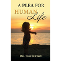 A Plea For Human Life - Paperback