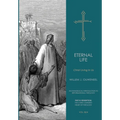 Eternal Life: Christ Living In Us - Hardcover