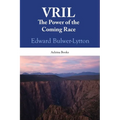 Vril: The Power Of The Coming Race - Paperback