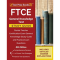 FTCE General Knowledge Test Study Guide: Florida Teacher Certification Exam General Knowledge Study Guide and Practice Exam Questions [8th Edition] - Paperback
