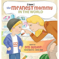 The Meanest Mommy in the World - Hardcover