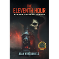 The Eleventh Hour: Eleven Tales of Terror - Paperback