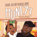 Daddy, Can You Teach Me About Money? - Paperback