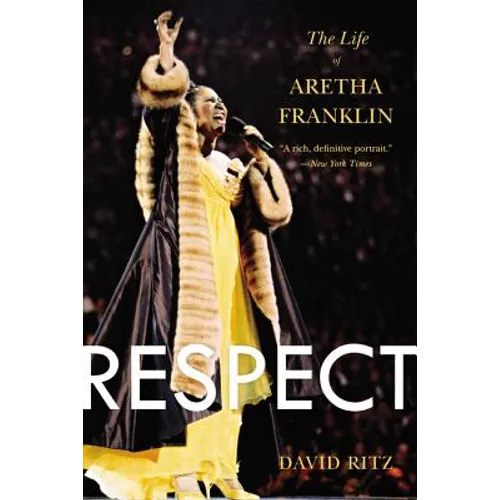 Respect: The Life of Aretha Franklin - Paperback