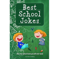 Best School Jokes: the only school book you will ever need - Paperback