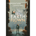 Earthflown: A Potable Study of Love and Collusion - Paperback