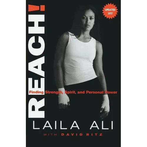 Reach! Finding Strength, Spirit and Personal Power - Paperback