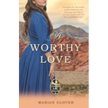 A Worthy Love - Paperback