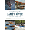 Transforming the James River in Richmond - Paperback
