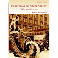 Christmas on State Street: 1940s and Beyond - Paperback