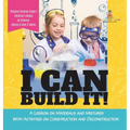 I Can Build It!: A Lesson on Materials and Mixtures With Activities on Construction and Deconstruction Physical Science Grade 1 Childre - Hardcover