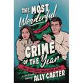 The Most Wonderful Crime of the Year - Hardcover