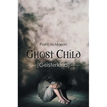 Ghost Child: (Geisterkind) - Paperback