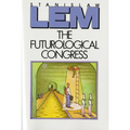 The Futurological Congress: From the Memoirs of Ijon Tichy - Paperback
