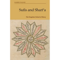 Sufis and Sharīʿa: The Forgotten School of Mercy - Paperback