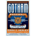 Gotham Baseball: New York's All-Time Team - Paperback