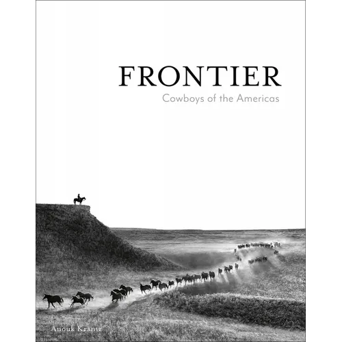 Frontier: Cowboys of the Americas - Hardcover