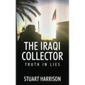The Iraqi Collector: Truth In Lies - Paperback