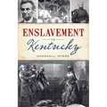 Enslavement in Kentucky - Paperback