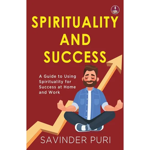 Spirituality and Success - Paperback