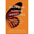 Emerging Gender Identities: Understanding the Diverse Experiences of Today's Youth - Paperback