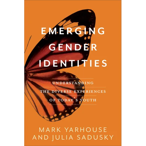 Emerging Gender Identities: Understanding the Diverse Experiences of Today's Youth - Paperback