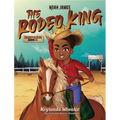 Noah James the Rodeo King - Hardcover