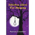 Witches Were For Hanging - Paperback