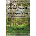 Joy and Strength for the Pilgrim's Day: 366 Daily Meditations - Paperback