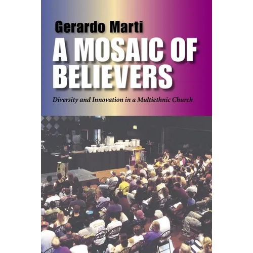 Mosaic of Believers: Diversity and Innovation in a Multiethnic Church - Paperback