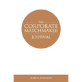 The Corporate Matchmaker Journal - Paperback