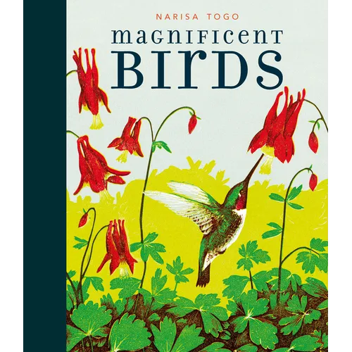 Magnificent Birds - Hardcover
