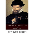 Pizarro and the Conquest of Peru - Paperback